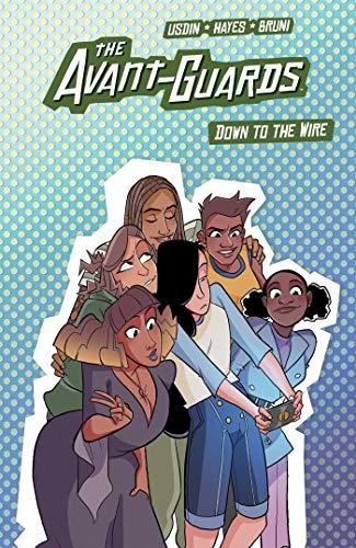 Down to the Wire (The Avant-Guards, Volume 3)