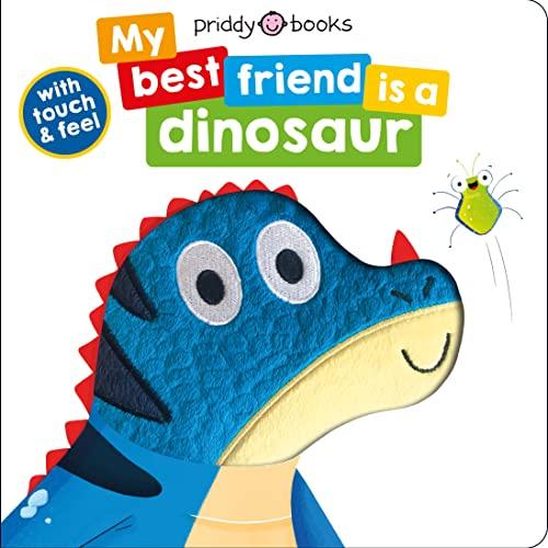 My Best Friend Is a Dinosaur (My Best Friend Is A)