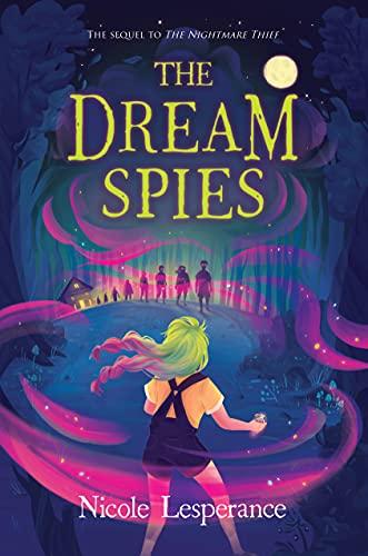The Dream Spies (The Nightmare Thief, Bk. 2)