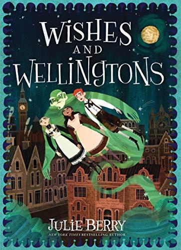 Wishes and Wellingtons (Wishes and Wellingtons, Bk. 1)