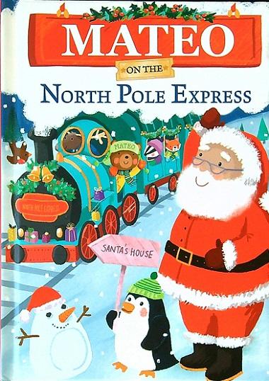 Mateo on the North Pole Express