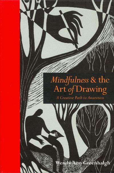 Mindfulness and the Art of Drawing: A Creative Path To Awareness