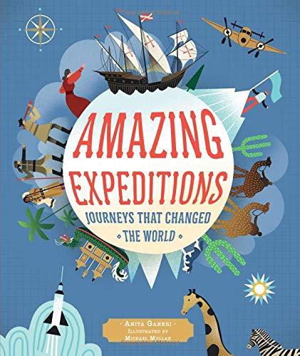 Amazing Expeditions: Journeys That Changed The World