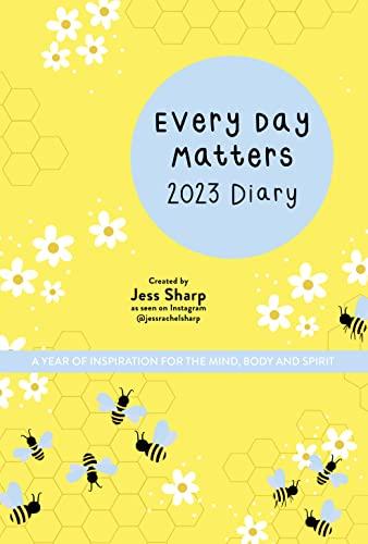 Every Day Matters 2023 Pocket Diary: A Year of Inspiration for the Mind, Body and Spirit