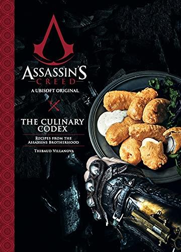 The Culinary Codex: Recipes From the Assassins Brotherhood (Assassins Creed)