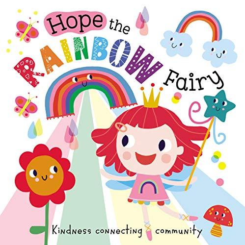 Hope the Rainbow Fairy: Kindness Connecting Community