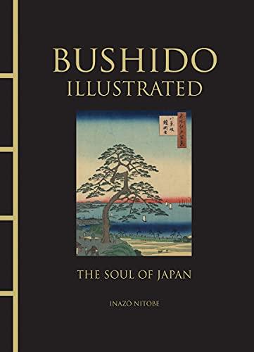 Bushido Illustrated: The Soul of Japan (Chinese Bound Classics)