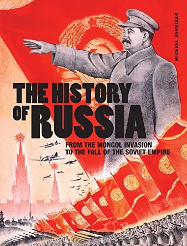 The History of Russia: From the Rus' People to President Putin