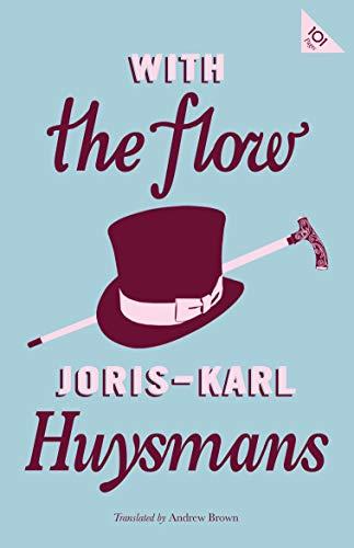 With the Flow (Alma Classics 101 Pages)
