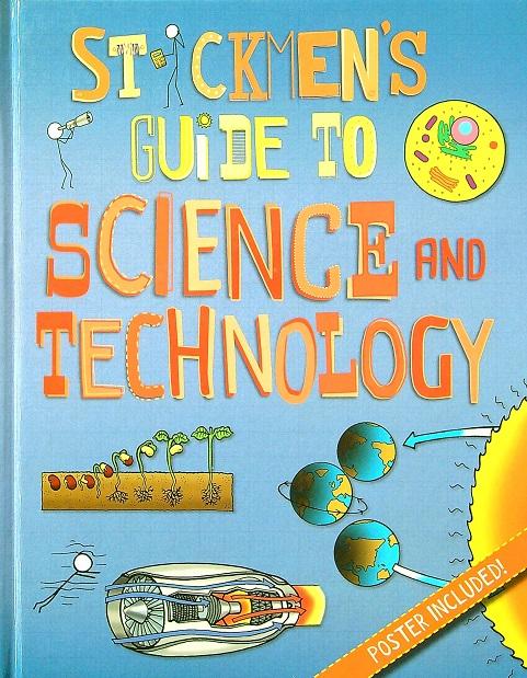 Stickmen's Guide to Science and Technology (Stickmen's Guide, Bk. 4)
