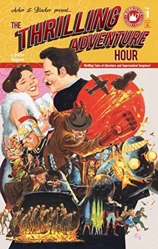 The Thrilling Adventure Hour: Thrilling Tales of Adventure and Supernatural Suspense!