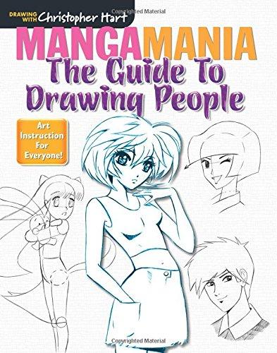 Manga Mania: The Guide to Drawing People (Drawing with Christopher Hart)