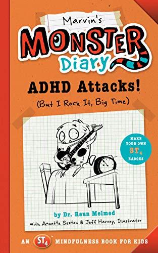 Marvin's Monster Diary: ADHD Attacks! (But I Rock It, Big Time) (St4 Mindfulness Book for Kids)