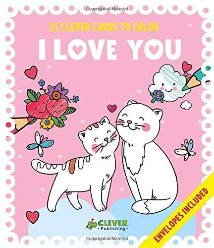I Love You Cards: 25 Clever Cards to Color + Envelopes Included