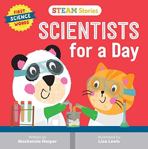 Scientists for a Day: First Science Words (STEAM Stories)