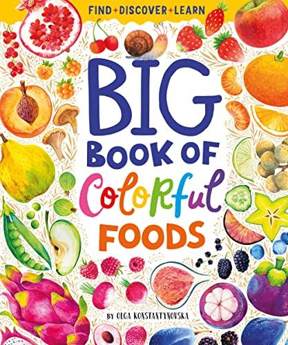 Big Book of Colorful Foods (Find-Discover-Learn)