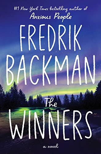 The Winners: A Novel (Beartown Series, Bk. 3)