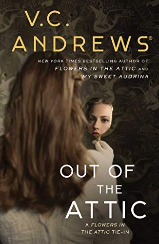 Out of the Attic (Dollanganger, Bk. 10)