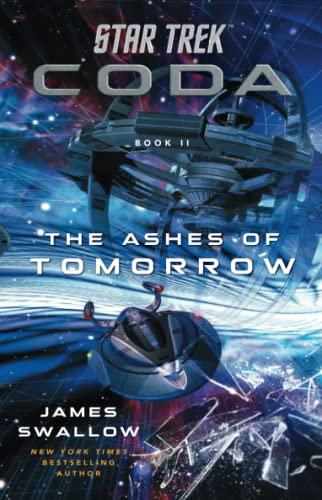 The Ashes of Tomorrow (Star Trek: Coda, Bk. 2)