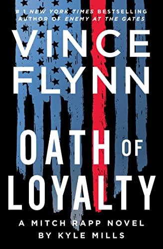 Oath of Loyalty (Mitch Rapp, Bk. 21)