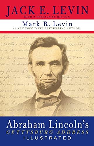 Abraham Lincoln's Gettysburg Address (Illustrated)
