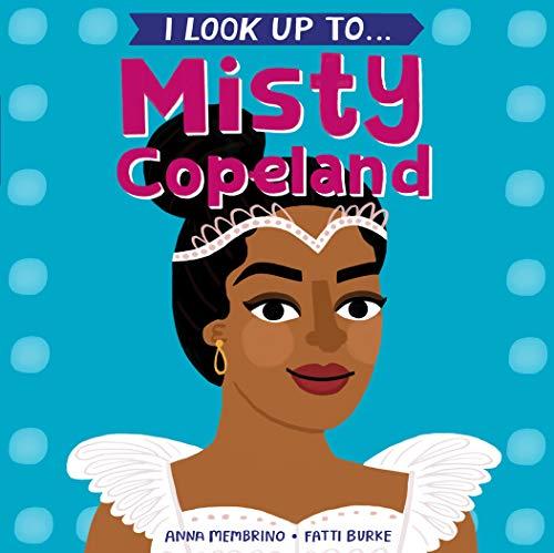 Misty Copeland (I Look Up To...)