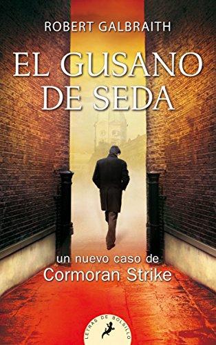 El Gusano De Seda (Cormoran STrike, Bk. 2)